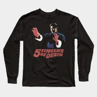 5 fingers of death five fingers of death kingshit Long Sleeve T-Shirt